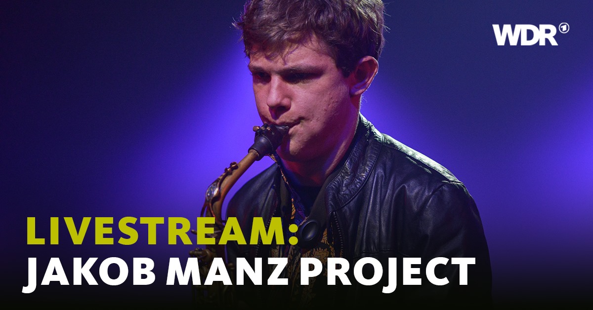 Thumbnail: WDR Livestream - The Jakob Manz Project